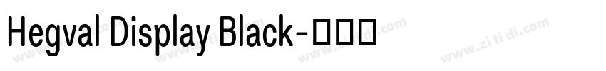 Hegval Display Black字体转换